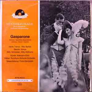 Millöcker, Steffan, Knepler, Herta Talmar, Rita Bartos, Sándor Kónya, Willy Schneider, Willy Hofmann, Kölner Rundfunk-Sinfonie-Orchester, Franz Marszalek - Gasparone (Grosser Operetten-Querschnitt) download free