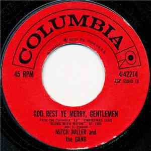 Mitch Miller And The Gang - God Rest Ye Merry, Gentlemen / O Come, All Ye Faithful download free