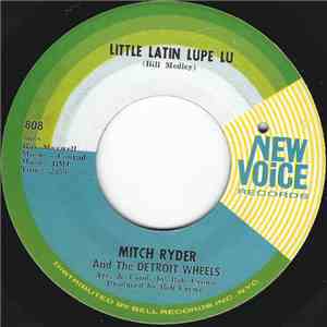 Mitch Ryder & The Detroit Wheels - Little Latin Lupe Lu download free