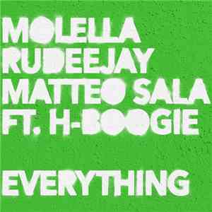 Molella, Rudeejay, Matteo Sala Ft. H-Boogie - Everything download free