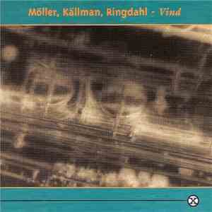 Moller, Kallman, Ringdahl - Vind download free