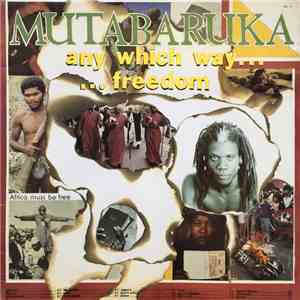 Mutabaruka - Any Which Way...Freedom download free