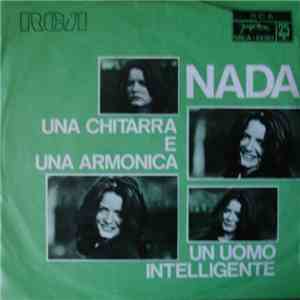 Nada  - Una Chitarra E Una Armonica / Un Uomo Intelligente download free
