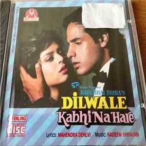 Nadeem Shravan, Mahendra Dehlvi - Dilwale Kabhi Na Hare download free