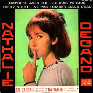 Nathalie Degand - Emporte Avec Toi / Je Suis Perdue / Every Night / Ne Pas Tomber Dans L’eau download free