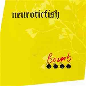 Neuroticfish - Bomb download free