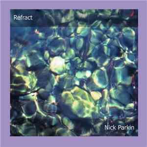 Nick Parkin - Refract download free