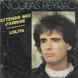Nicolas Peyrac - Attends-Moi J'Arrive / Lolita download free