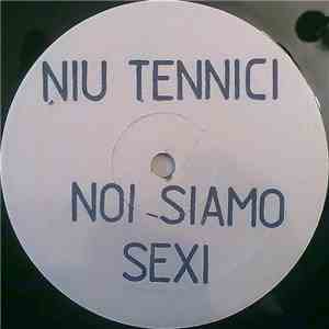 Niu' Tennici - Noi Siamo Sexi download free