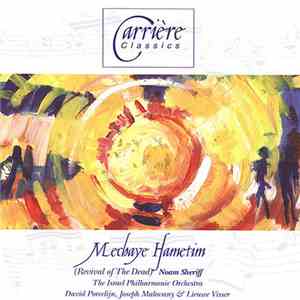 Noam Sheriff / The Israel Philharmonic Orchestra Conducted By David Porcelijn - Mechaye Hametim (Revival Of The Dead) download free