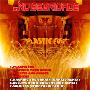 Noisebrigade - Plastic Fog download free