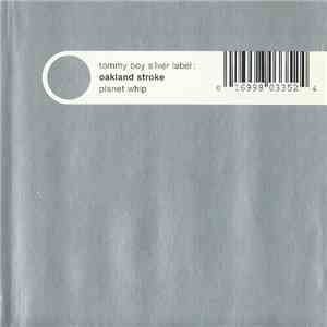 Oakland Stroke - Planet Whip download free