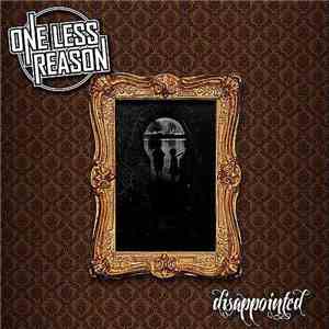 One Less Reason - Disappointed download free