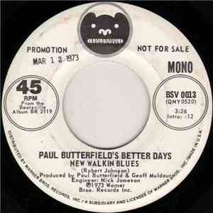 Paul Butterfield's Better Days - New Walkin Blues download free