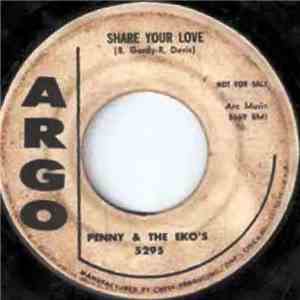 Penny & The Eko's - Share Your Love / Gimme What You Got download free