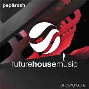 Pep & Rash - Underground download free