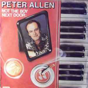 Peter Allen - Not The Boy Next Door download free