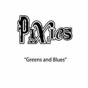 Pixies - Greens And Blues download free