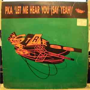 PKA - Let Me Hear You (Say Yeah) download free