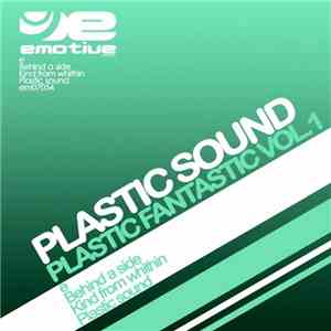 Plastic Sound - Plastic Fantastic Vol 1 download free