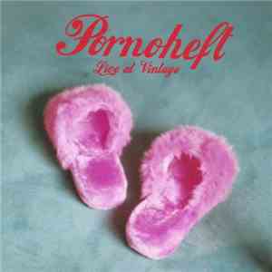 Pornoheft - Live At Vintage download free