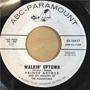 Prince Arthur And His Knights Of The Roundtable - Limborino / Walkin' Uptown download free