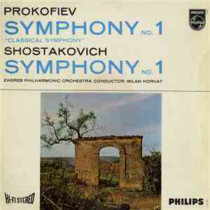 Prokofiev / Shostakovich / Zagreb Philharmonic Orchestra / Milan Horvat - Symphony No. 1 "Classical Symphony" / Symphony No. 1 download free