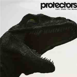 Protectors  - Can't Shake The Moves download free