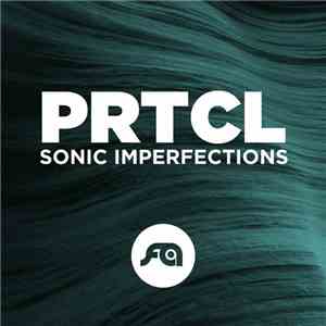 PRTCL - Sonic Imperfections download free