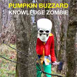 Pumpkin Buzzard - Knowledge Zombie download free