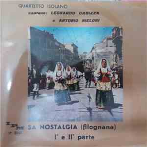 Quartetto Isolano Cantano Leonardo Cabizza E Antonio Meloni  - Sa Nostalgia (Filognana) I° e II° Parte download free