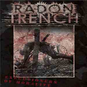 Radon Trench - Executioners Of Morality download free