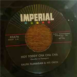 Ralph Flanagan And His Orchestra - Hot Toddy Cha Cha Cha download free