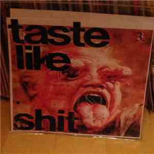 Raven , Poseitrone, Odal, Gods Wil - Taste Like Shit 3 download free