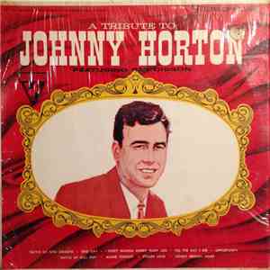 Ray Gibson  - A Tribute To Johnny Horton Featuring Ray Gibson download free