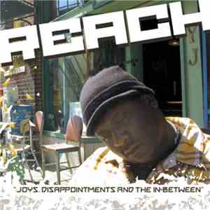 Reach  - Joys, Disappointments And The In​-​Between download free