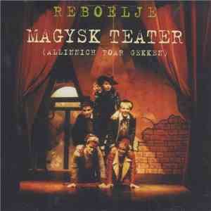 Reboelje - Magysk Teater (Allinnich Foar Gekken) download free