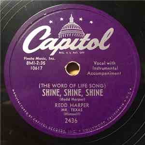 Redd Harper, Mr. Texas (Himself) - (The World Of Life Song) Shine, Shine, Shine download free