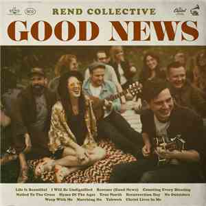 Rend Collective - Good News download free