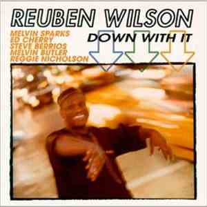 Reuben Wilson - Down With It download free