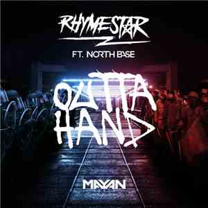 Rhymestar Ft. North Base - Outta Hand download free
