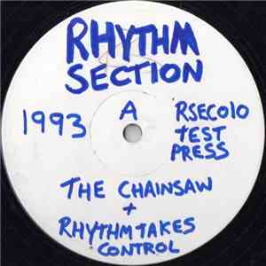 Rhythm Section  - The Chainsaw / Rhythm Takes Control (Hard Mixes) download free