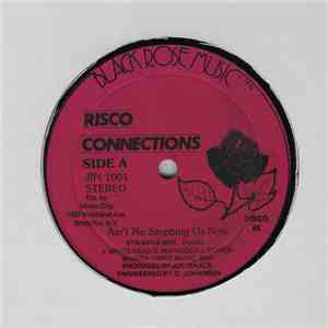 Risco Connections - Ain't No Stopping Us Now download free