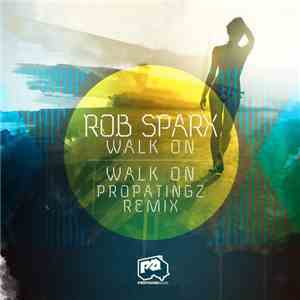 Rob Sparx - Walk On download free