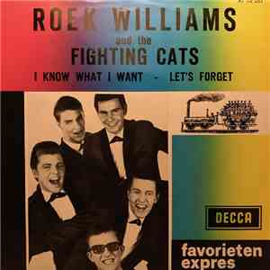 Roek Williams And The Fighting Cats - I Know What I Want / Let's Forget download free