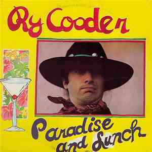 Ry Cooder - Paradise And Lunch download free