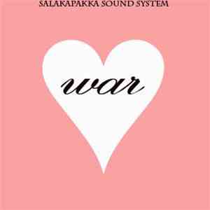 Salakapakka Sound System - War download free