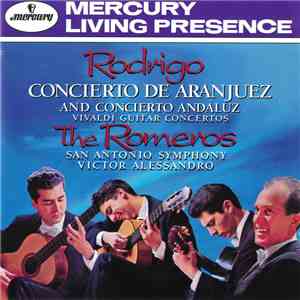 San Antonio Symphony, Victor Alessandro, The Romeros / Rodrigo - Concierto De Aranjuez And Concierto Andaluz download free