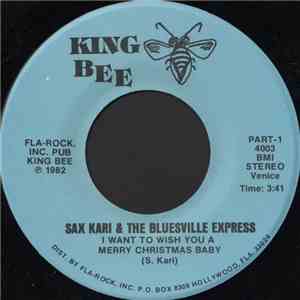 Sax Kari & The Bluesville Express - I Want To Wish You A Merry Christmas Baby download free