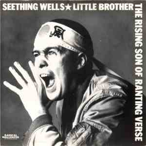 Seething Wells / Little Brother - The Rising Son Of Ranting Verse download free